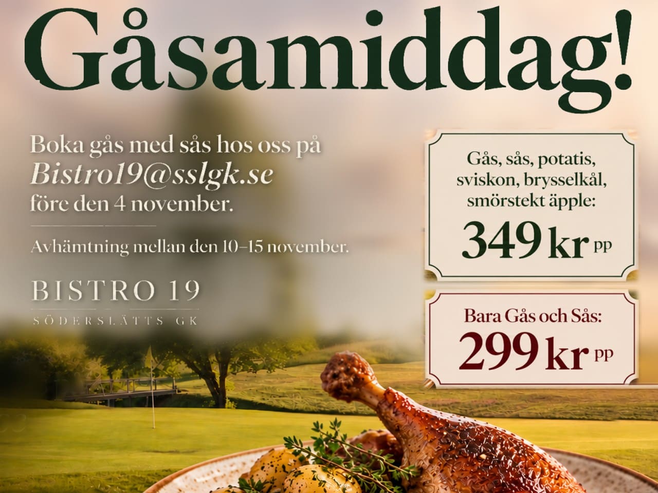 GÅSAMIDDAG FRÅN BISTRO 19 – VI FIXAR MATEN, DU NJUTER!